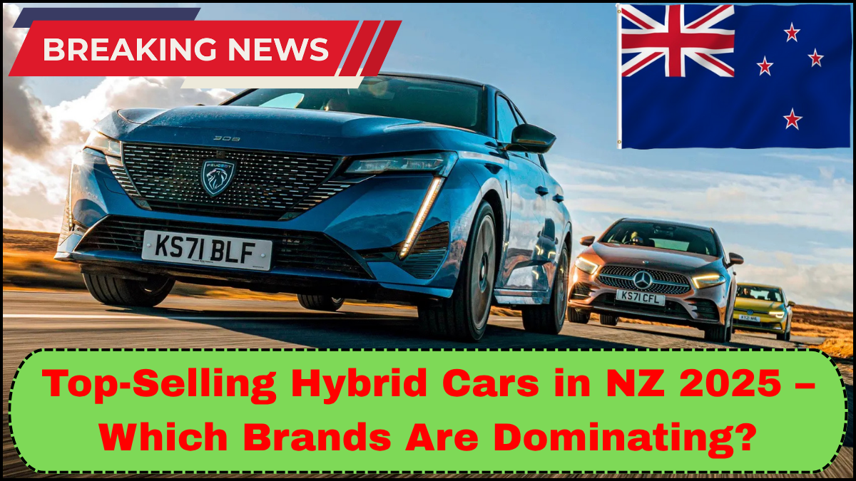 Top-Selling Hybrid Cars in NZ 2025 – Which Brands Are Dominating?